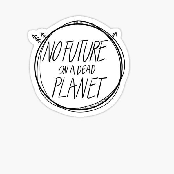 no future on a dead planet Sticker