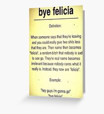 Bye Felicia Definition Greeting Card