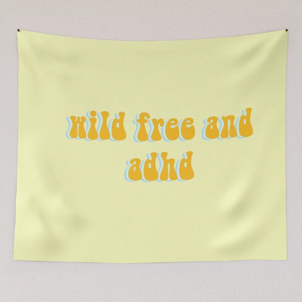 Item preview, Wild Free and ADHD designed and sold by lilydlin.