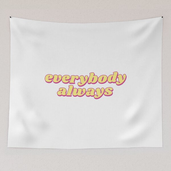 Item preview, everybody always designed and sold by brynnekm.