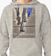 T - Hit The Road Jack Pullover Hoodie