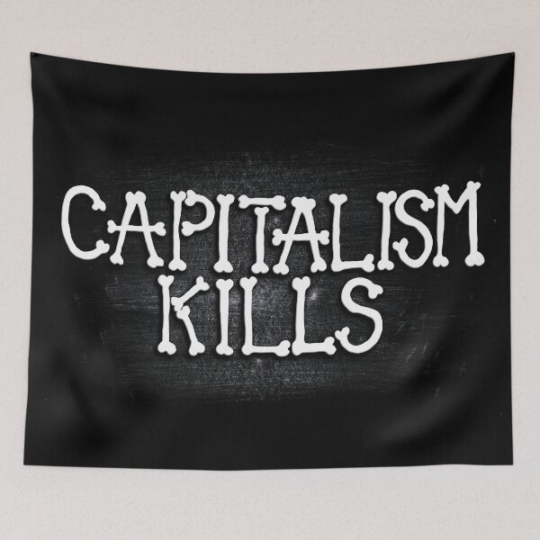 Item preview, Capitalism Kills designed and sold by RAWWR.