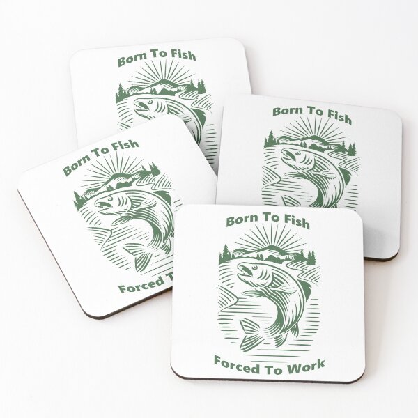 Item preview, Born to fish forced to work designed and sold by TropicalOutlet.
