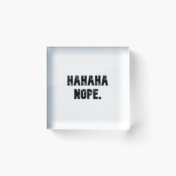 Item preview, Hahaha Nope Lettering Design designed and sold by iamsteve09.