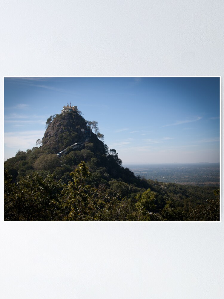 Alternate view of Mount Popa - the Mount Olympus of Burma Poster