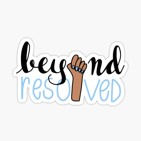 beyond resolved (sky blue) Sticker