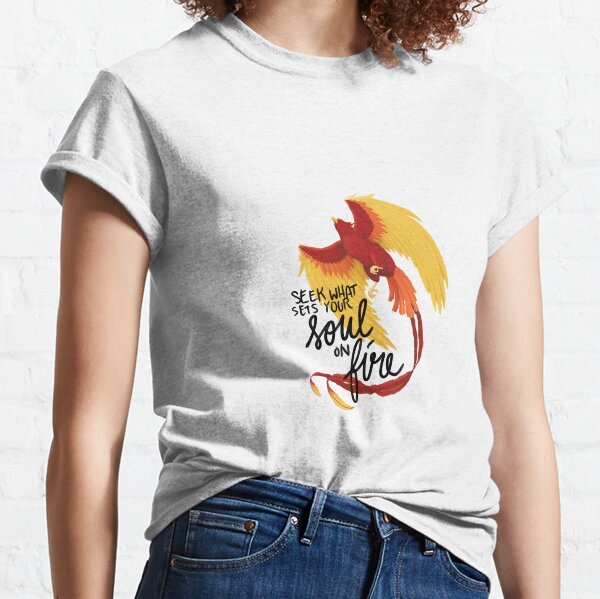 Phoenix Rising with Quote “Seek what sets your soul on fire” Classic T-Shirt