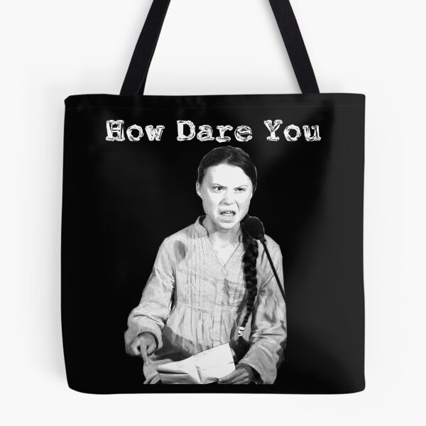 Item preview, Greta Thunberg | How Dare You |  designed and sold by chris28zero.