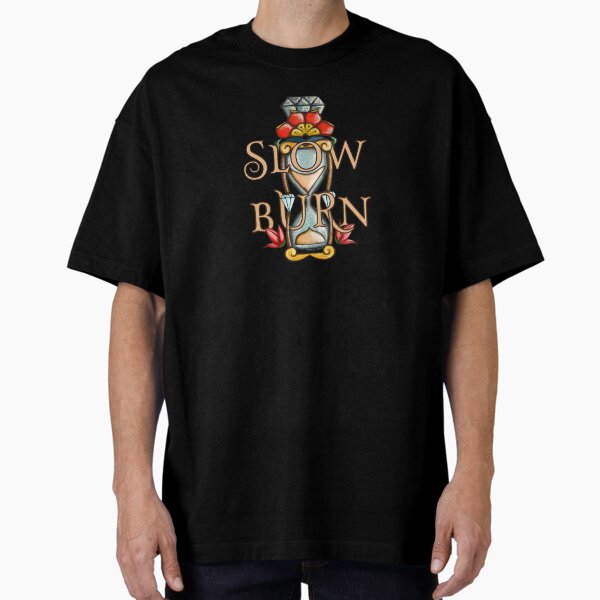 Item preview, slow burn designed and sold by FandomsShirtsPH Inc.