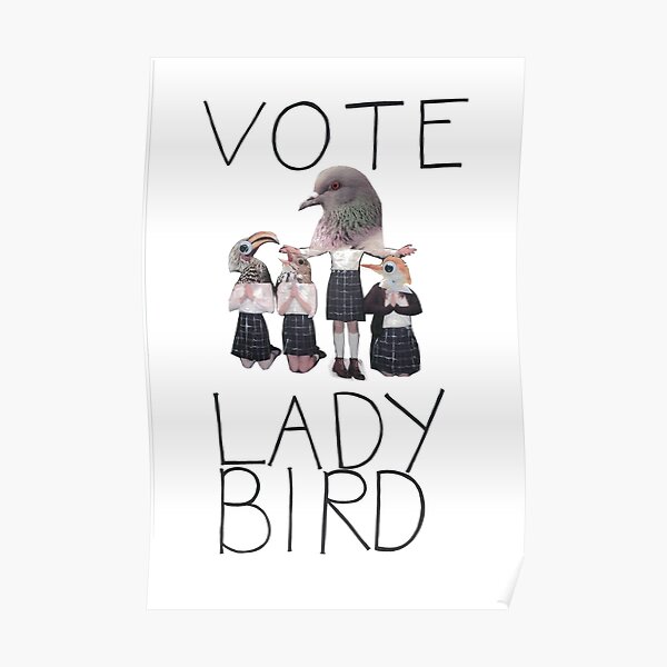 Vote Lady Bird Poster
