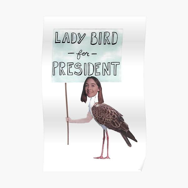 Lady Bird pour le président Poster