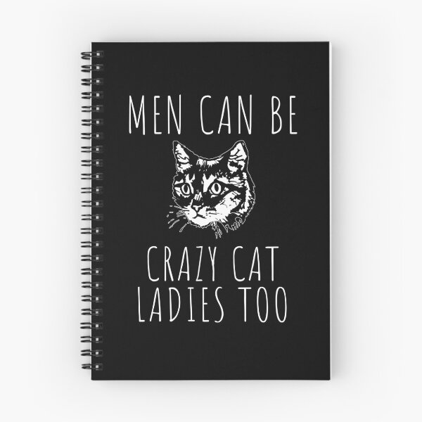Item preview, Men Can Be Crazy Cat Ladies Too designed and sold by Nada18.