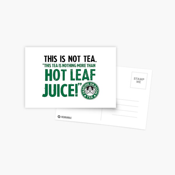 ATLA Zuko Tea Quote For Tea Lovers: This Is Nothing More Than Hot Leaf Juice Postcard