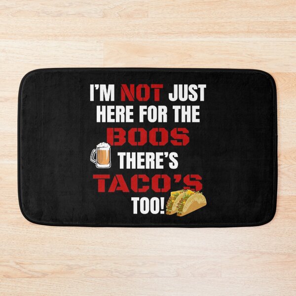 Item preview, I'M NOT JUST HERE FOR THE BOOS THERE'S TACOS' TOO #3 with funny taco salad beer graphic shirt gift apparel designed and sold by GabiBlaze.