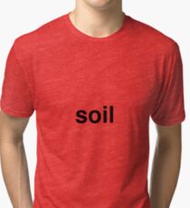 soil Tri-blend T-Shirt