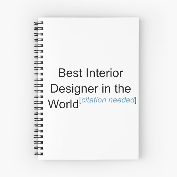 Item preview, Best Interior Designer in the World - Citation Needed! designed and sold by lyricalshirts.