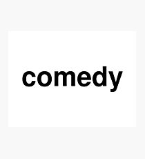 comedy Photographic Print