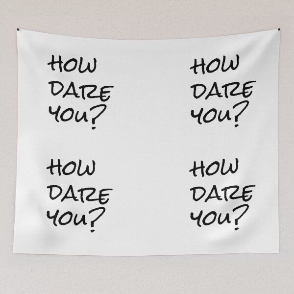 Item preview, How dare you, Greta designed and sold by avit1.