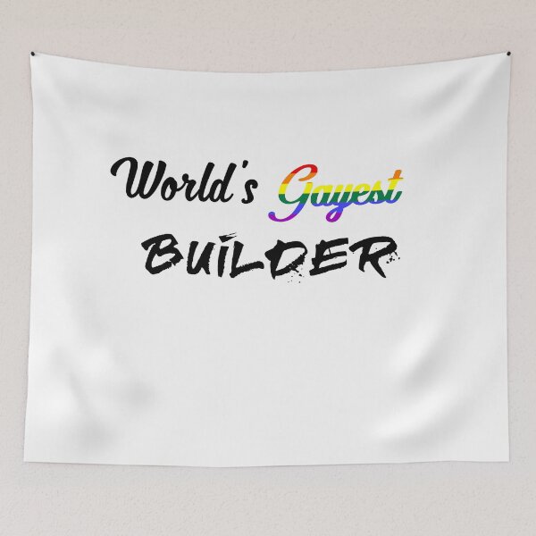 Item preview, World's gayest builder designed and sold by qlobba.