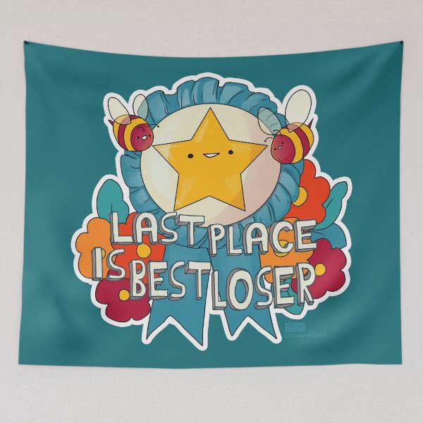 Item preview, Last Place is Best Loser designed and sold by itsmandymo.