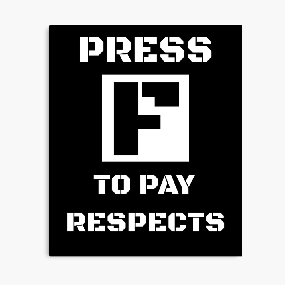 Press F to Pay Respects Poster by xKiiNG0x