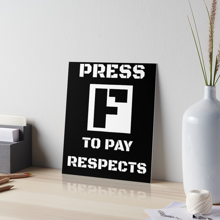 Press F to pay respect in vault-language Art Board Print by AlejoDesNG