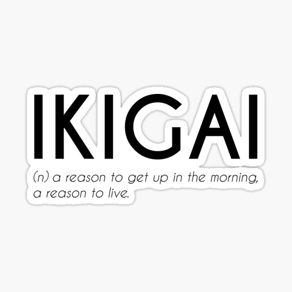 Ikigai - Japanese Beautiful Word Sticker