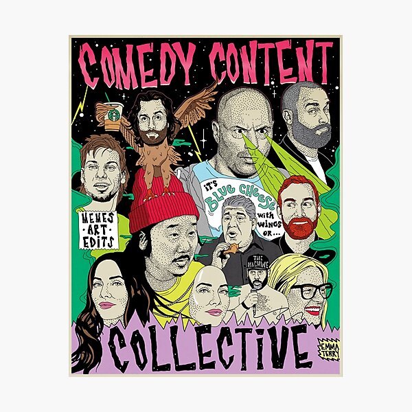 Comedy Content Collective - comedian standup podcast your mom's house congratulations JRE tigerbelly Photographic Print