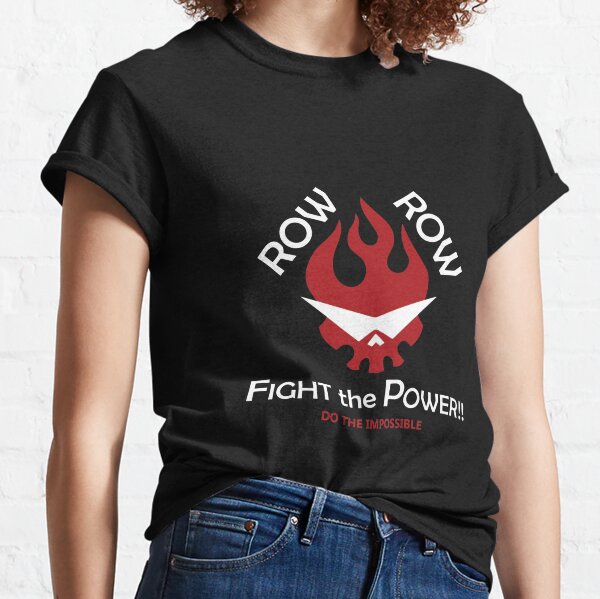 Row Fight The Power T Shirts for Sale Redbubble