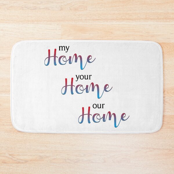 Item preview, My Home, Your Home, Our Home designed and sold by SassyClassyMe.
