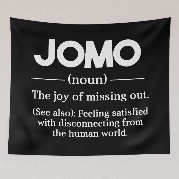 Item preview, JOMO The Joy Of Missing Out designed and sold by kjanedesigns.