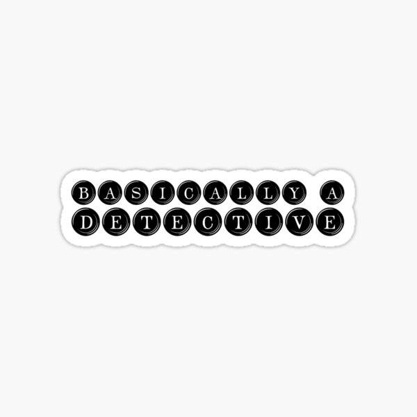Basically a Detective Typewriter Font, True Crime Quote Sticker