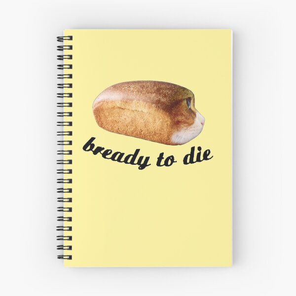 Item preview, Bready to Die designed and sold by Natrwal.