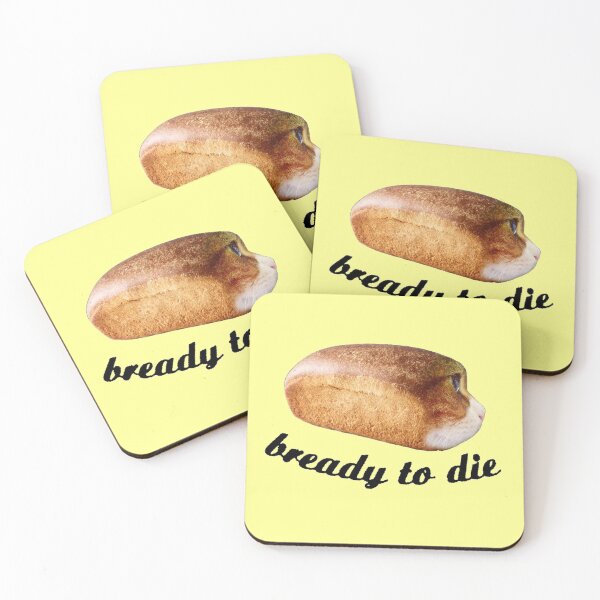 Item preview, Bready to Die designed and sold by Natrwal.
