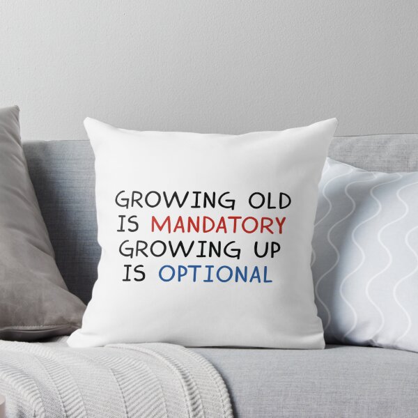 Item preview, Growing Up Is Optional designed and sold by AmazingVision.