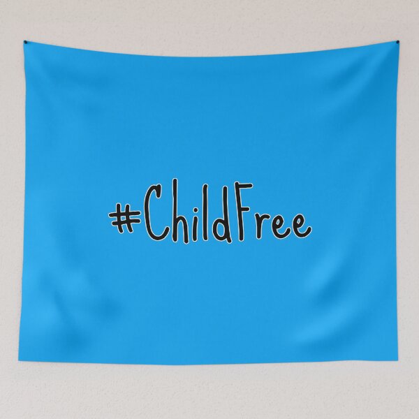 Item preview, #Childfree Hashtag Child Free  designed and sold by katydubu.