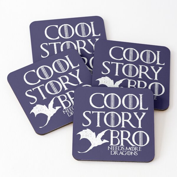 Item preview, Cool Story Bro Needs more dragons designed and sold by HighCiti.