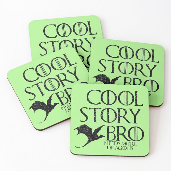 Item preview, Cool Story Bro Needs more dragons designed and sold by HighCiti.