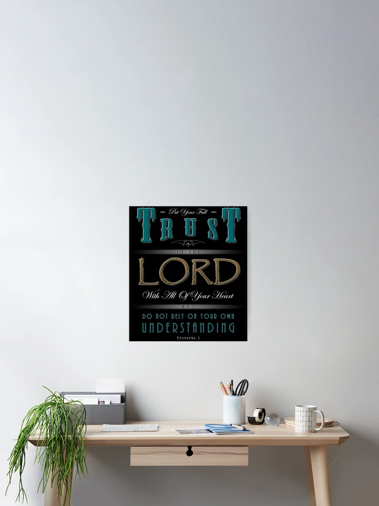Thumbnail 2 of 3, Poster, Trust In The Lord designed and sold by Bartrand Design Studio.
