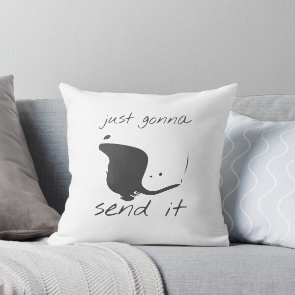 Item preview, JUST GONNA SEND IT designed and sold by Minimalist Quotes and Sayings.