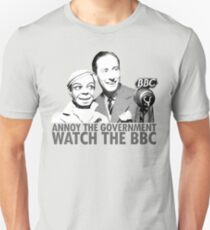 ANNOY THE GOVERNMENT WATCH THE BBC Unisex T-Shirt