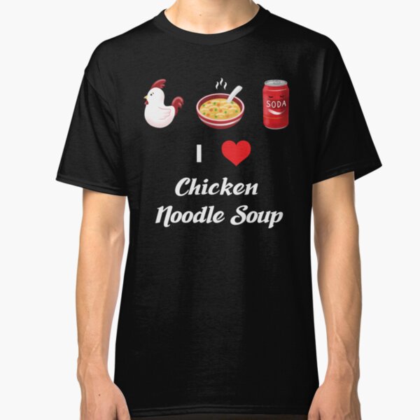 chicken noodle soup t shirt