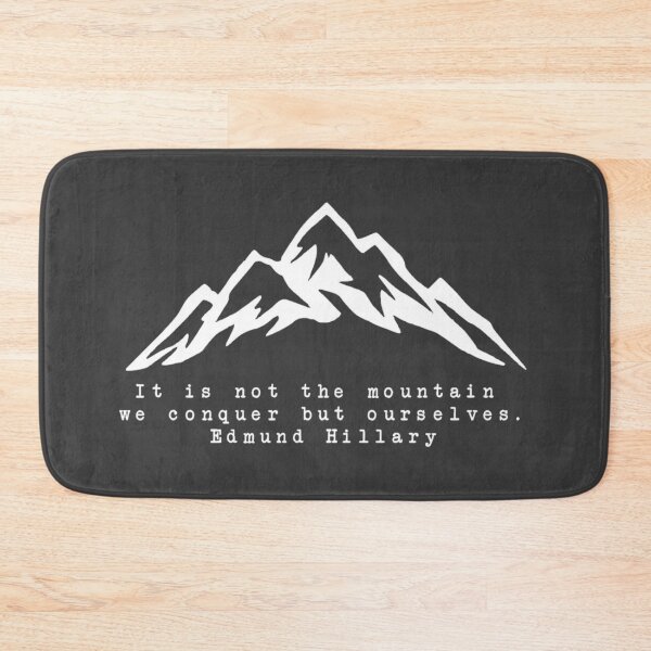 Item preview, It Is Not The Mountain We Conquer But Ourselves designed and sold by CoolYule.