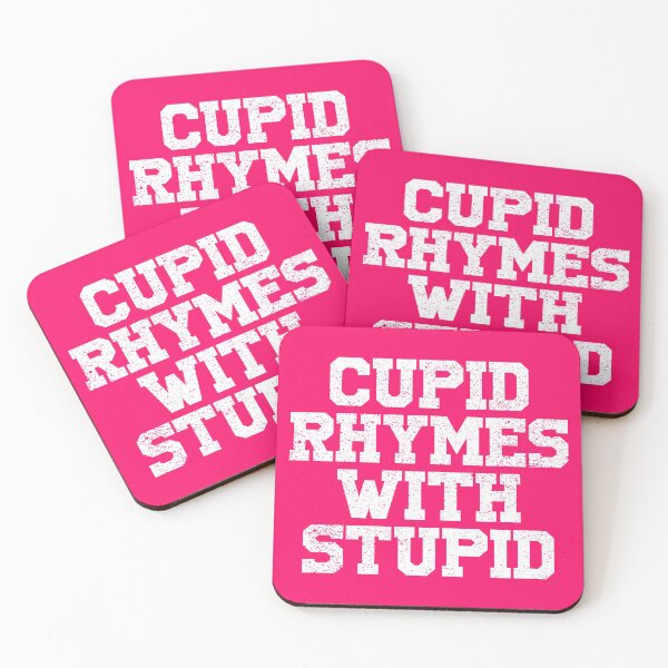 Item preview, Cupid Rhymes With Stupid designed and sold by HighCiti.