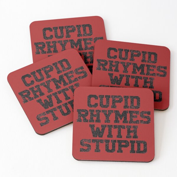 Item preview, Cupid Rhymes With Stupid designed and sold by HighCiti.