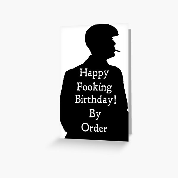 Item preview, Peaky Fooking Birthday  designed and sold by DafyddEm.