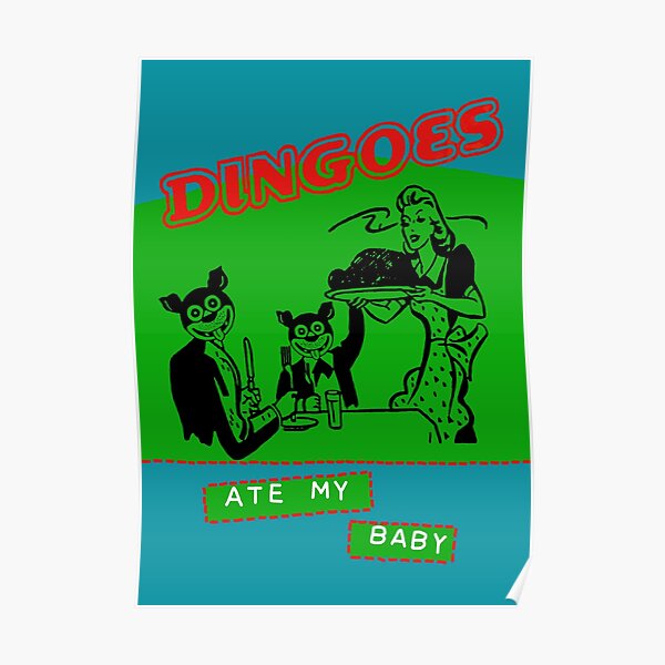 Dingoes a mangé mon bébé Poster