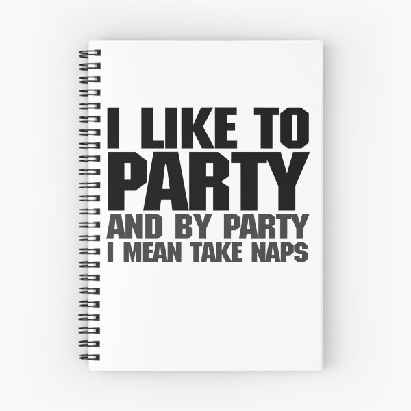 Item preview, I like to party. And by party I mean take naps. designed and sold by digerati.