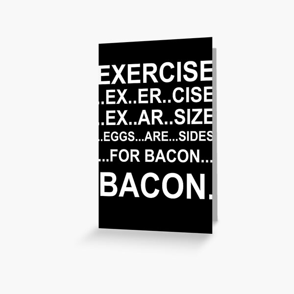 Item preview, Exercise... bacon. designed and sold by digerati.