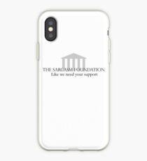The Sarcasm Foundation iPhone Case